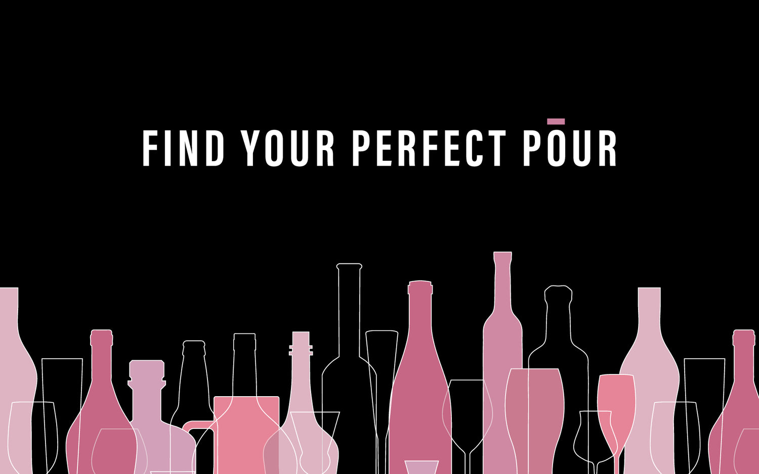 The Pourium's Quiz To Find Your Perfect Pour