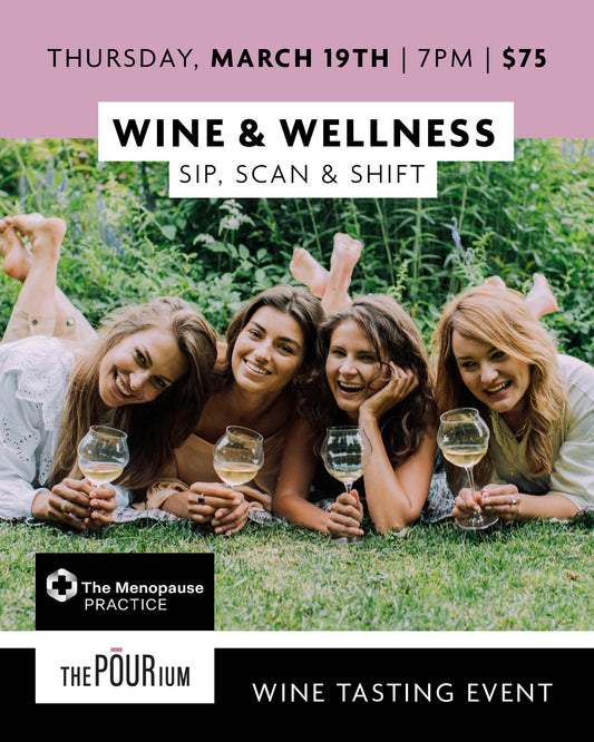Wine & Wellness ft The Menopause Practice: Mar 19, 2026 | 7:00pm