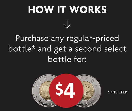 How It Works: Purchase ANY regular-priced unlisted bottle and get a second select TOLVA bottle for $4 (while supplies last)