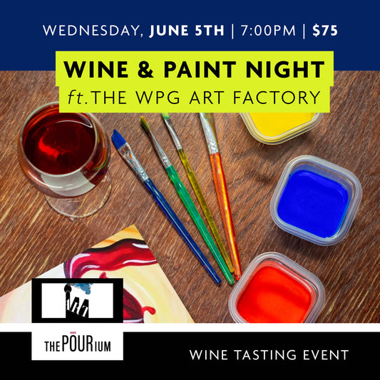 Wine & Paint Night ft The WPG Art Factory - June 5, 2024 | 7pm
