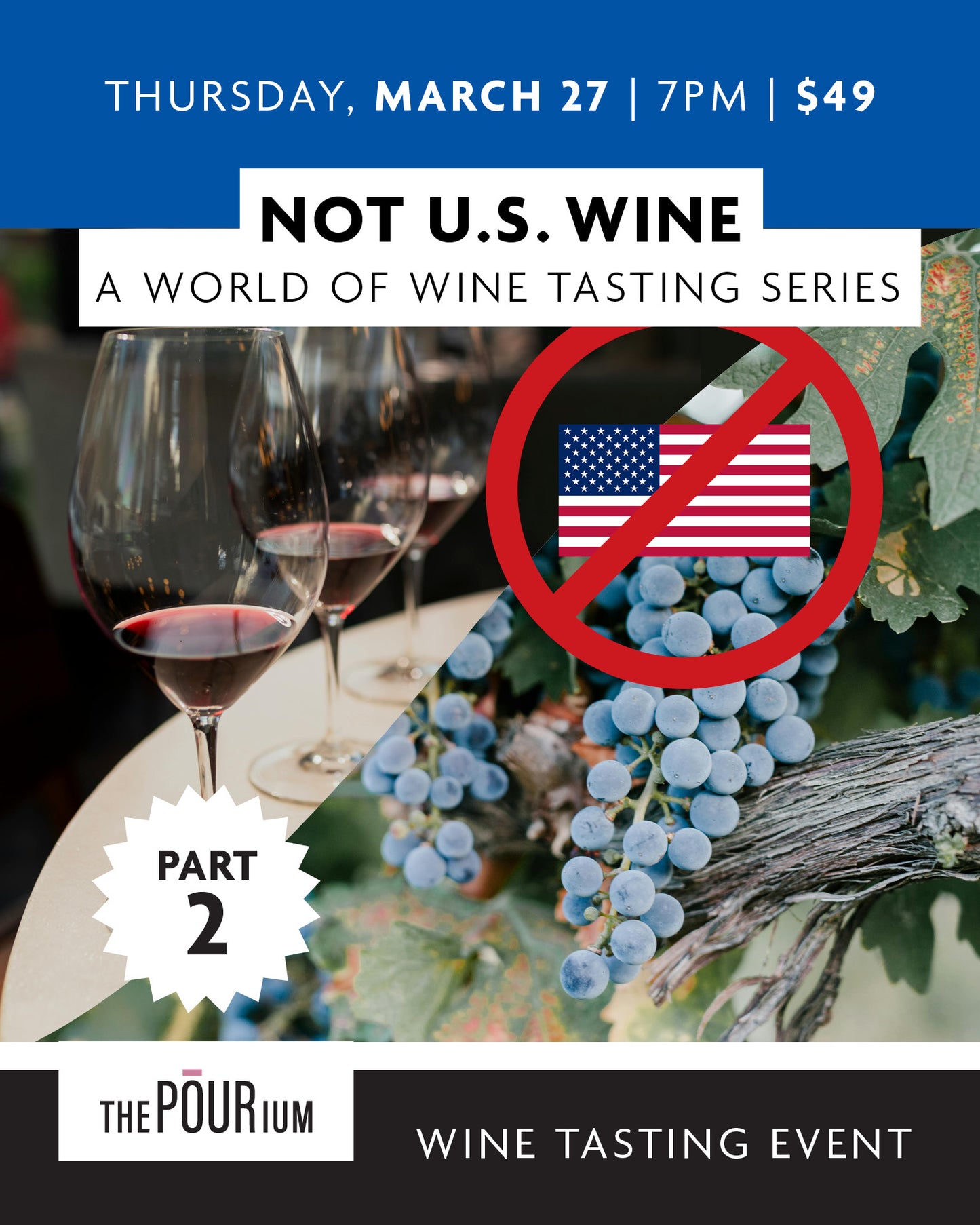 Not US Wine Series Part 2 - Mar 27, 2025 | 7:00 pm