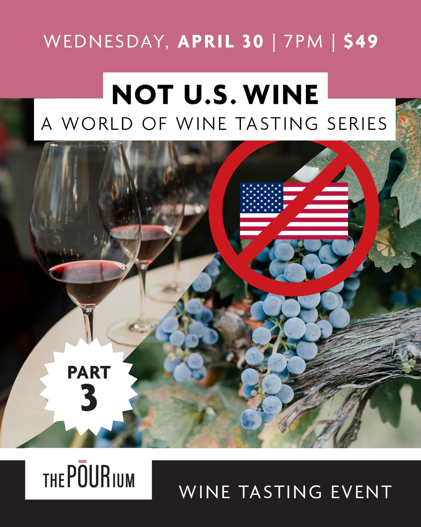 Not US Wine Series Part 3 - Apr 30, 2025 | 7:00 pm