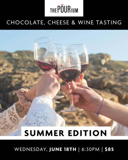 Chocolate, Cheese & Wine - Summer Edition: June 18, 2025 | 6:30pm