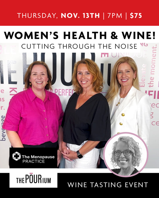 Cutting Through The Noise Around Women's Health (With Wine!): Nov 13, 2025 | 7:00pm