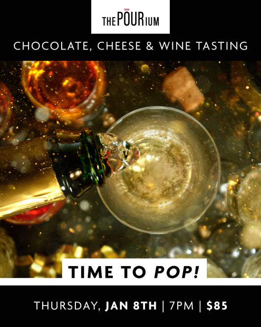 Chocolate, Cheese & Wine - Time To Pop! : Jan 8, 2026 | 7:00pm