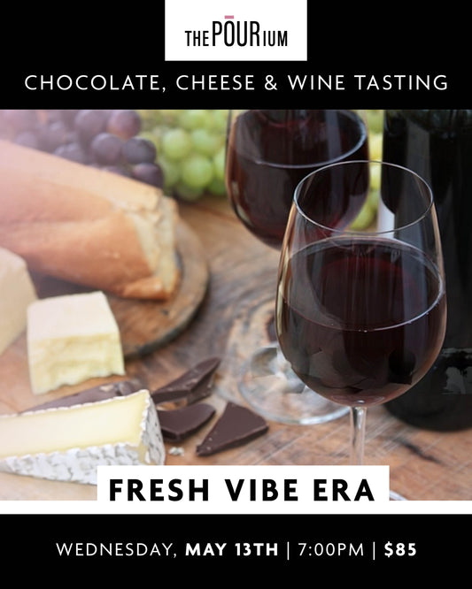 Chocolate, Cheese & Wine - Fresh Vibe Era: May 13, 2026 | 7:00pm