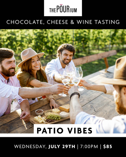 Chocolate, Cheese & Wine - Patio Vibes: July 29, 2026 | 7:00pm