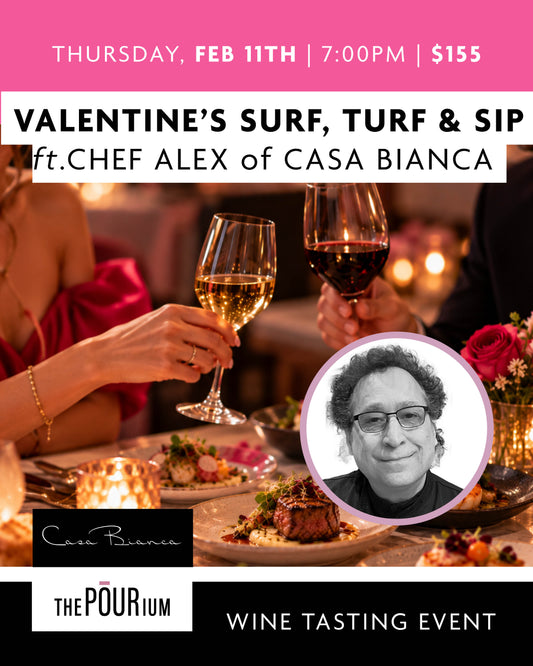Valentine's Surf, Turf & Sip ft Chef Alex from Casa Bianca - Feb 11, 2027 | 7:00 pm
